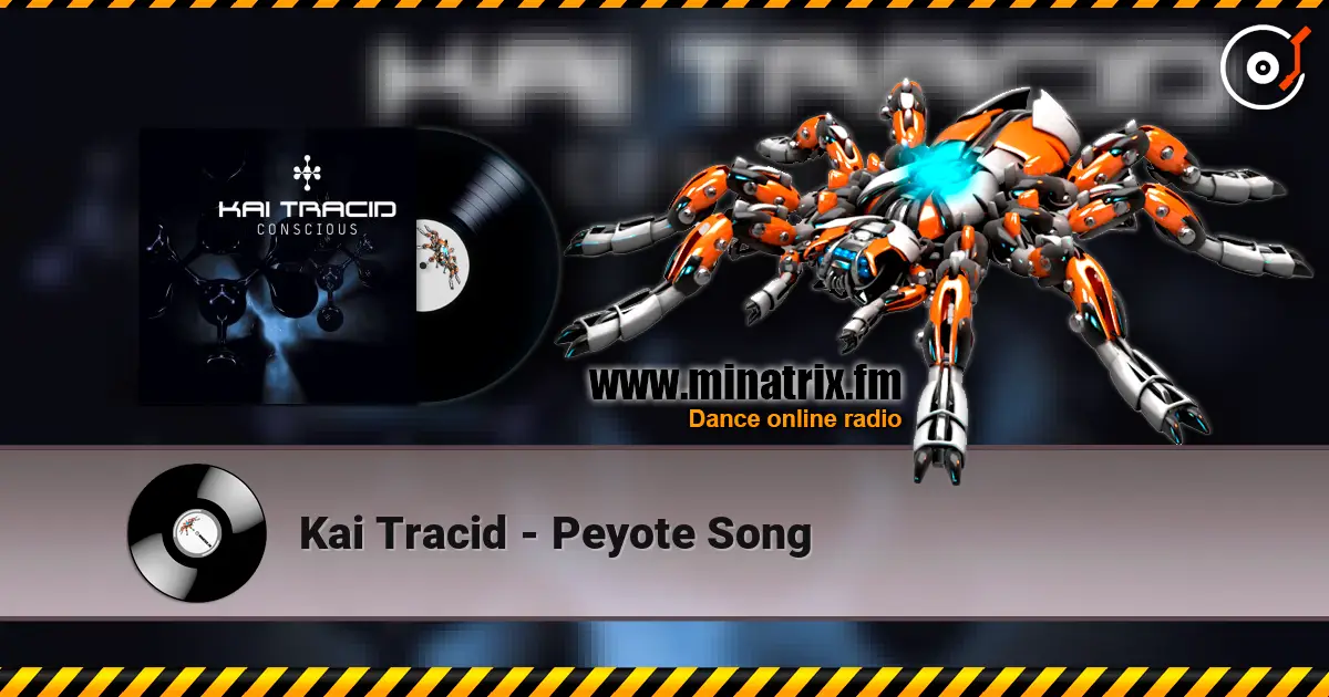 Kai Tracid - Peyote Song online in hoher Qualität hören | Minatrix.FM