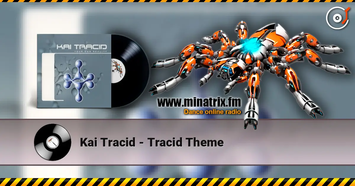 Kai Tracid - Tracid Theme online in hoher Qualität hören | Minatrix.FM