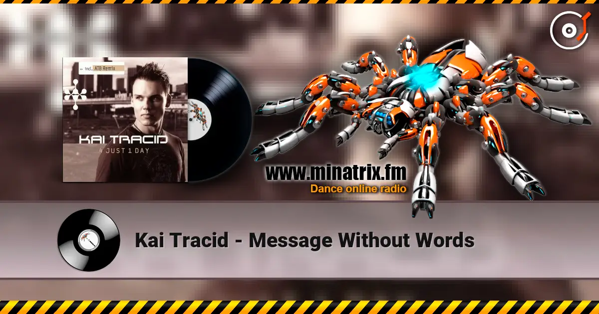 Kai Tracid - Message Without Words online in hoher Qualität hören | Minatrix.FM