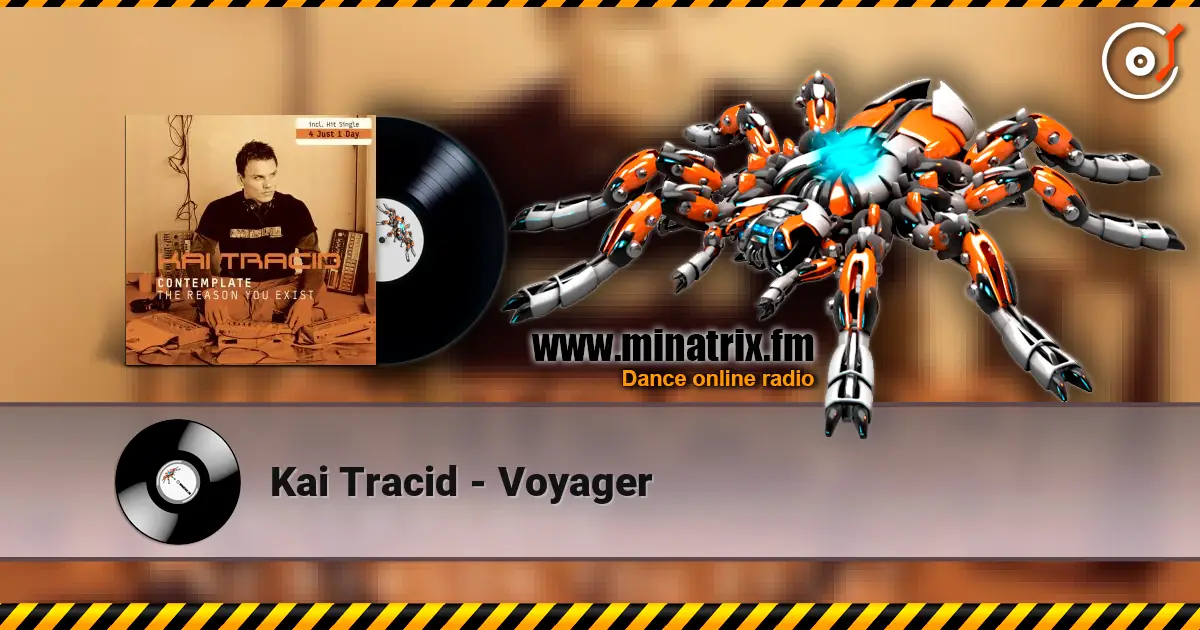 Kai Tracid - Voyager online in hoher Qualität hören | Minatrix.FM