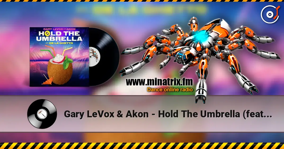 Gary LeVox & Akon - Hold The Umbrella (feat. De La Ghetto) online in hoher Qualität hören | Minatrix.FM