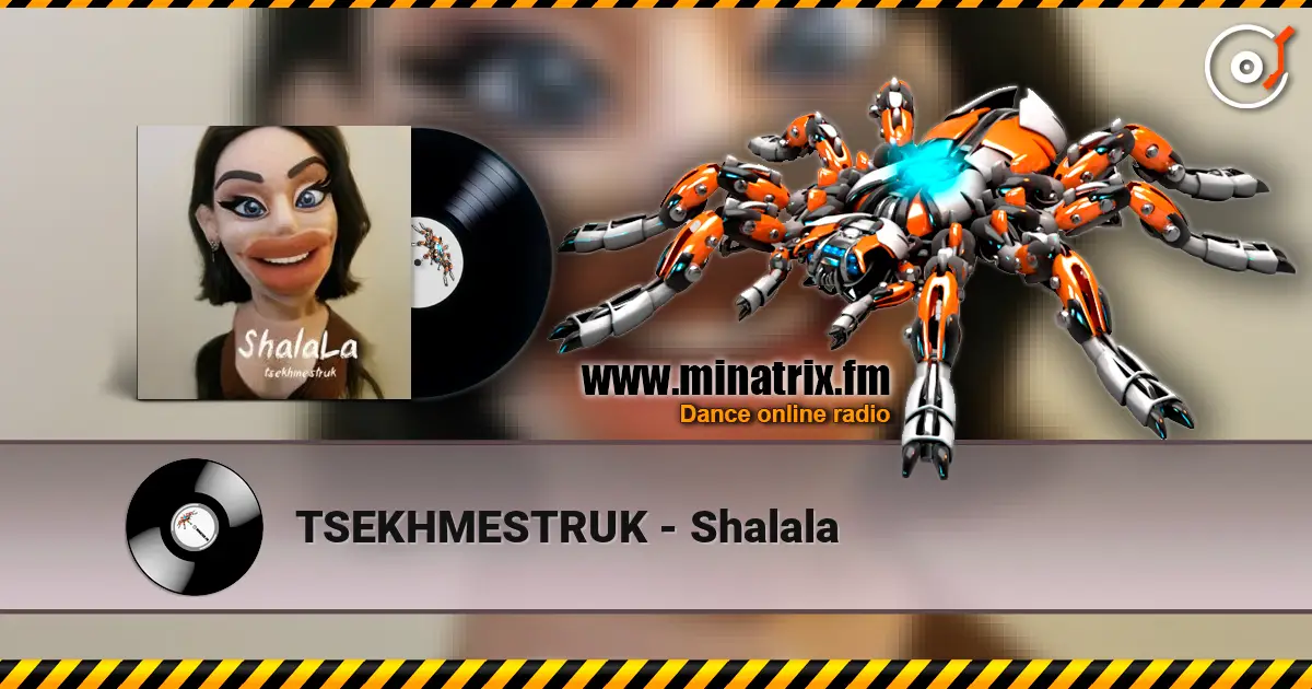 TSEKHMESTRUK - Shalala online in hoher Qualität hören | Minatrix.FM