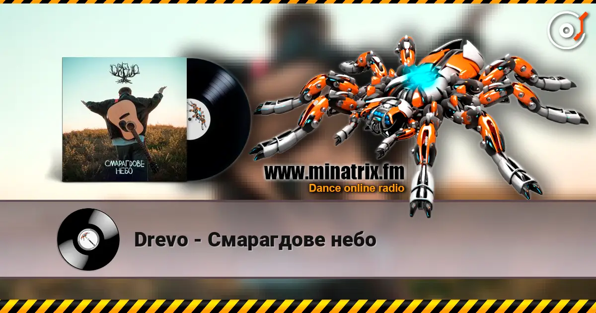 Drevo - Смарагдове небо online in hoher Qualität hören | Minatrix.FM