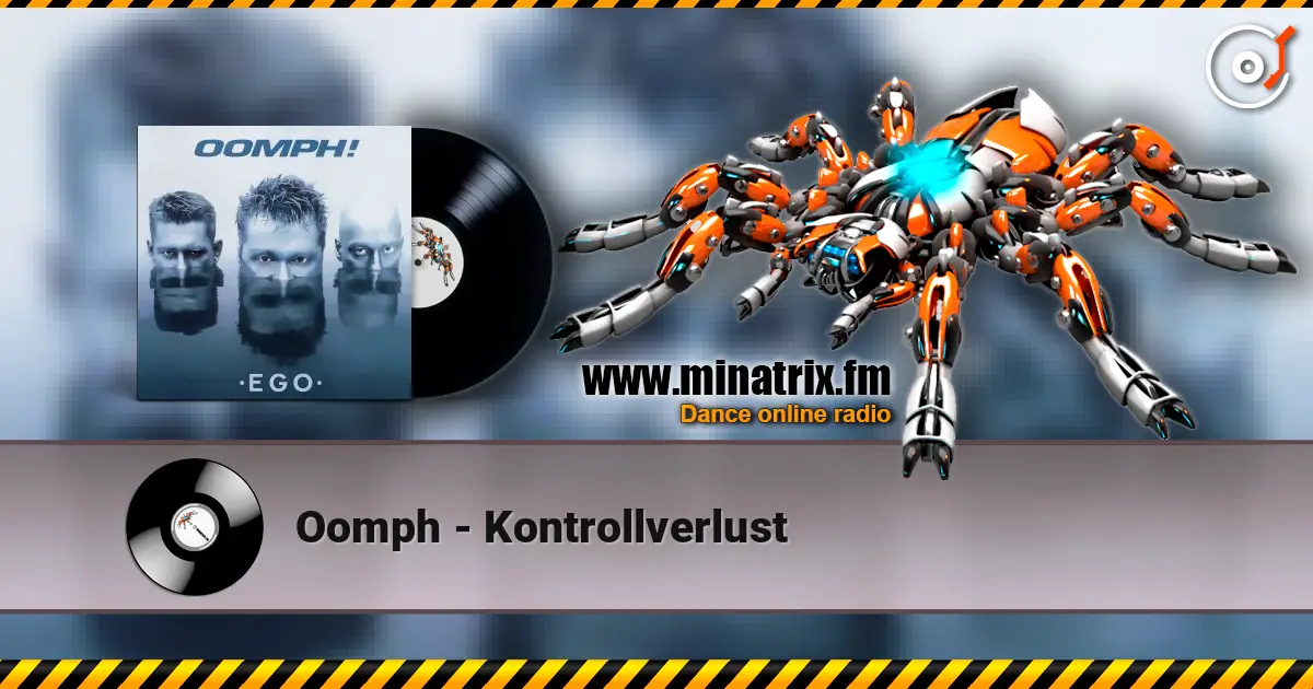 Oomph - Kontrollverlust online in hoher Qualität hören | Minatrix.FM