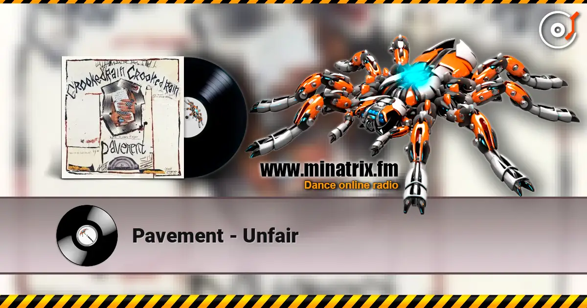 Pavement - Unfair online in hoher Qualität hören | Minatrix.FM