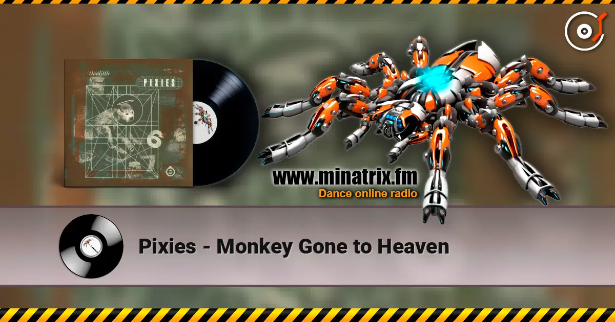 Pixies - Monkey Gone to Heaven online in hoher Qualität hören | Minatrix.FM