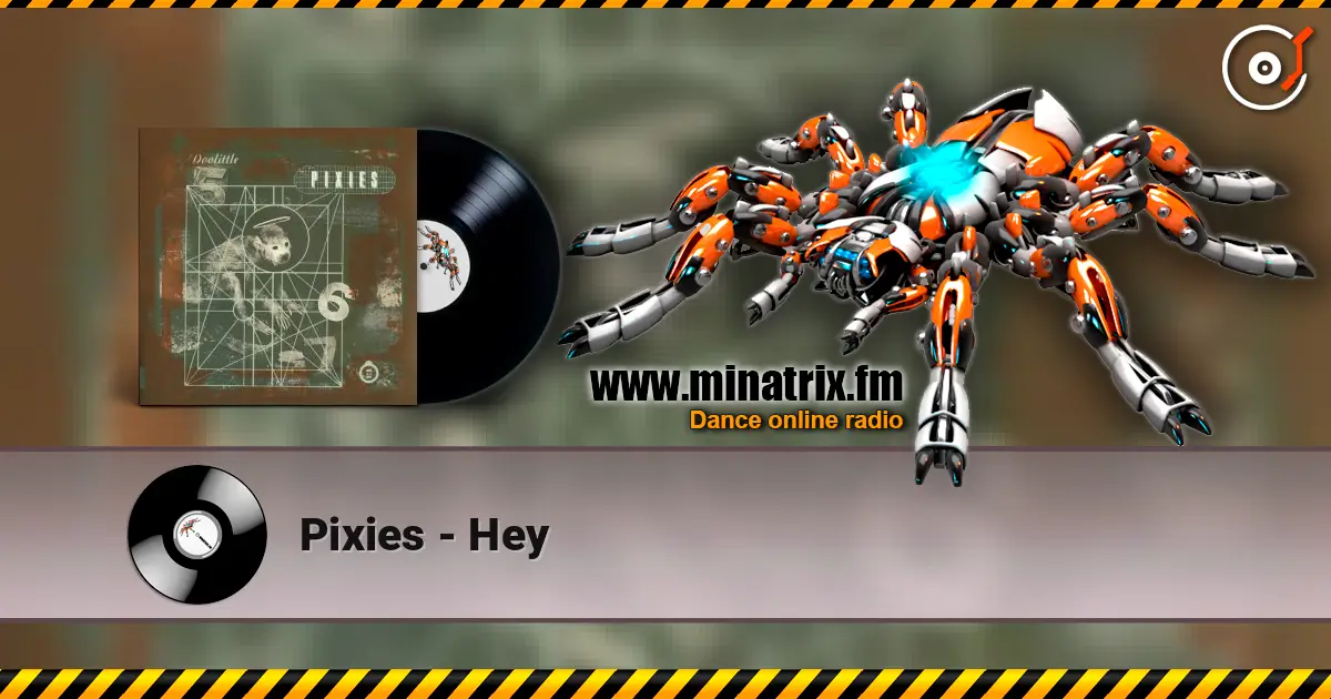 Pixies - Hey online in hoher Qualität hören | Minatrix.FM