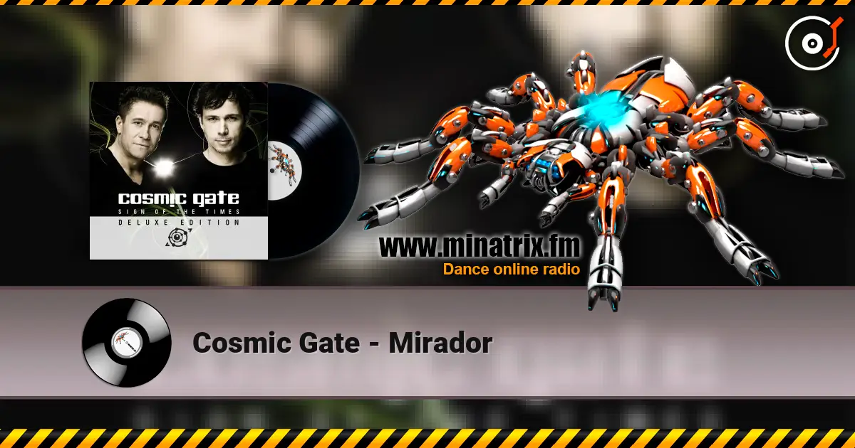 Cosmic Gate - Mirador online in hoher Qualität hören | Minatrix.FM