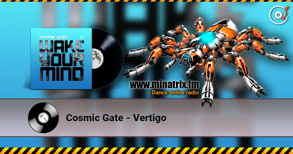 Cosmic Gate - Vertigo online in hoher Qualität hören | Minatrix.FM