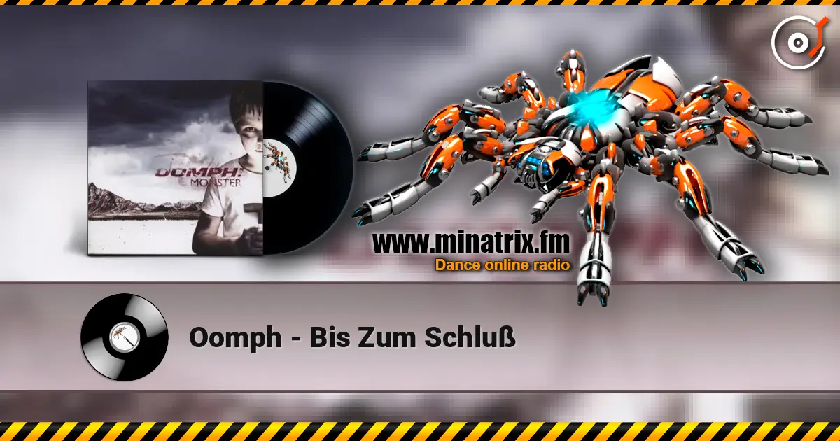 Oomph - Bis Zum Schluß online in hoher Qualität hören | Minatrix.FM
