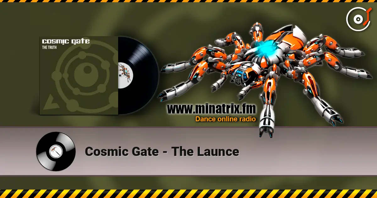 Cosmic Gate - The Launce online in hoher Qualität hören | Minatrix.FM