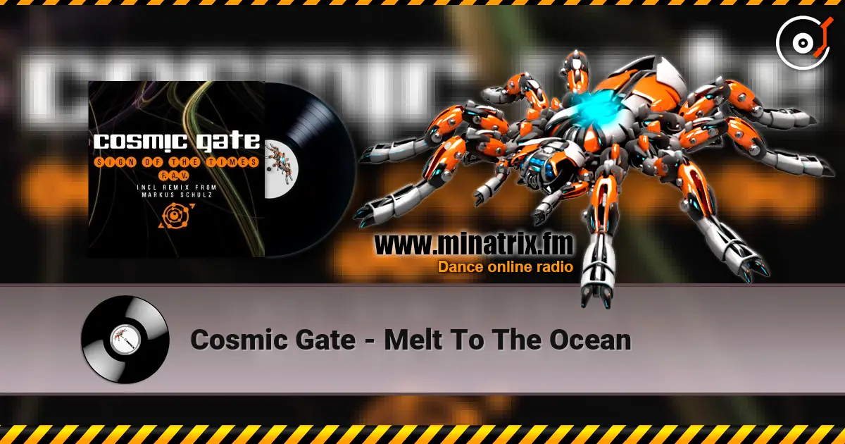 Cosmic Gate - Melt To The Ocean online in hoher Qualität hören | Minatrix.FM