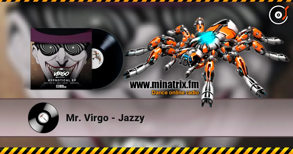 Mr. Virgo - Jazzy online in hoher Qualität hören | Minatrix.FM