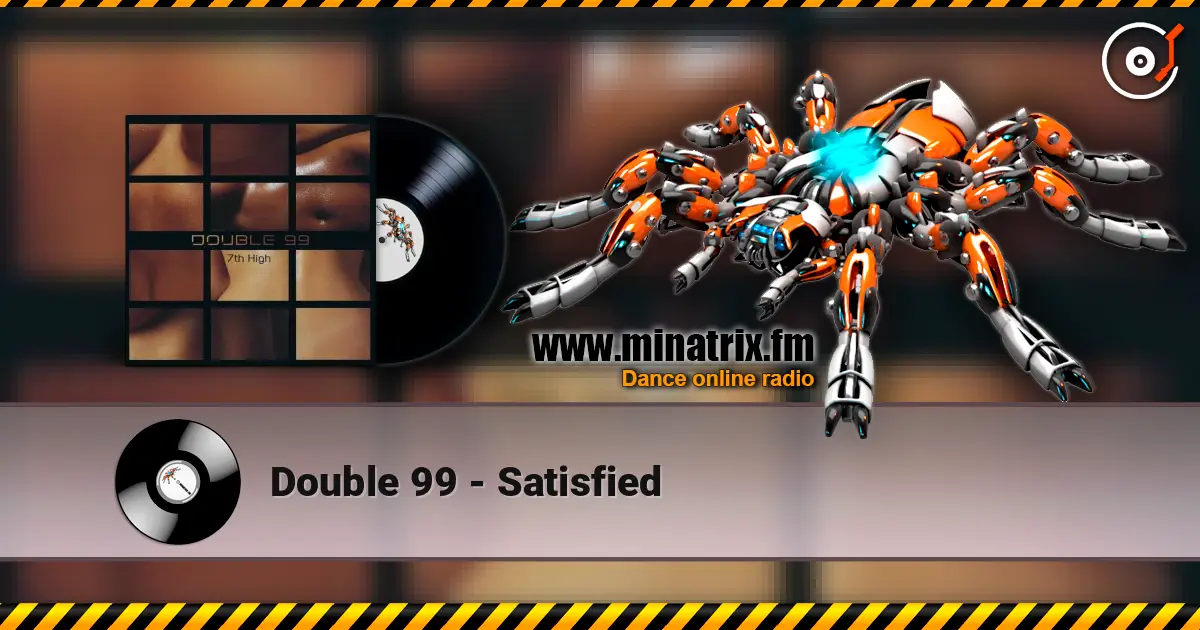 Double 99 - Satisfied online in hoher Qualität hören | Minatrix.FM