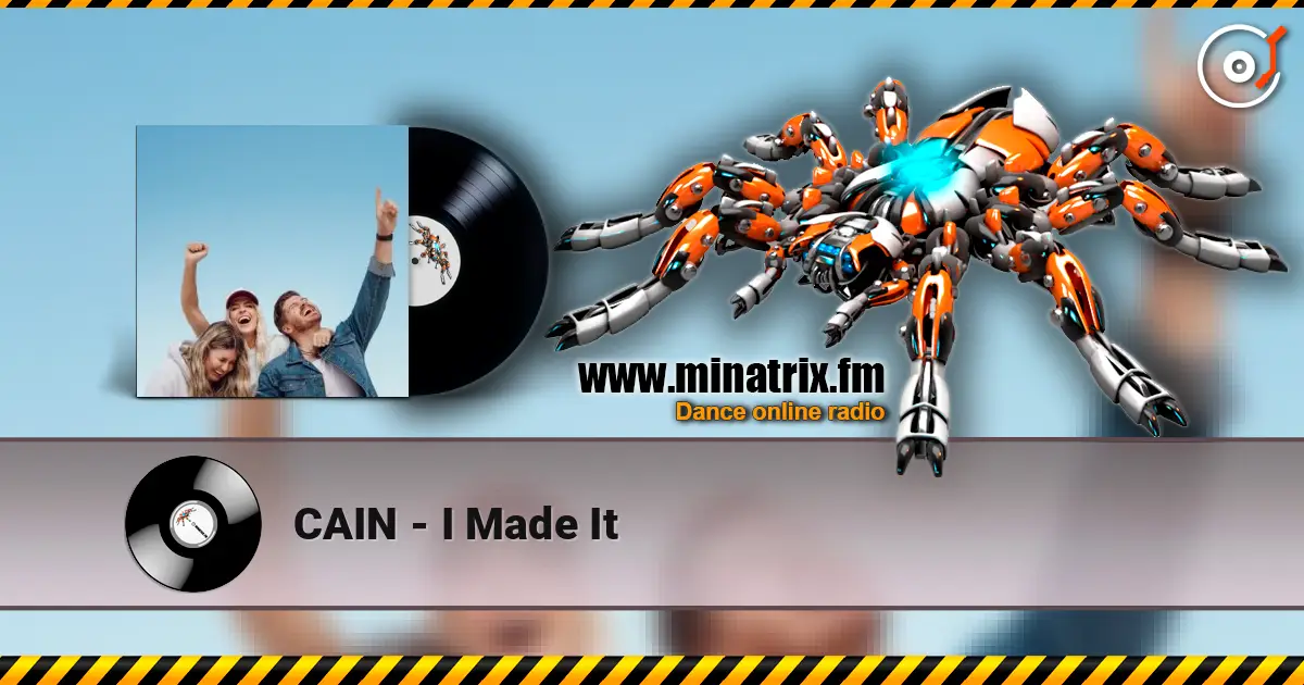 CAIN - I Made It online in hoher Qualität hören | Minatrix.FM