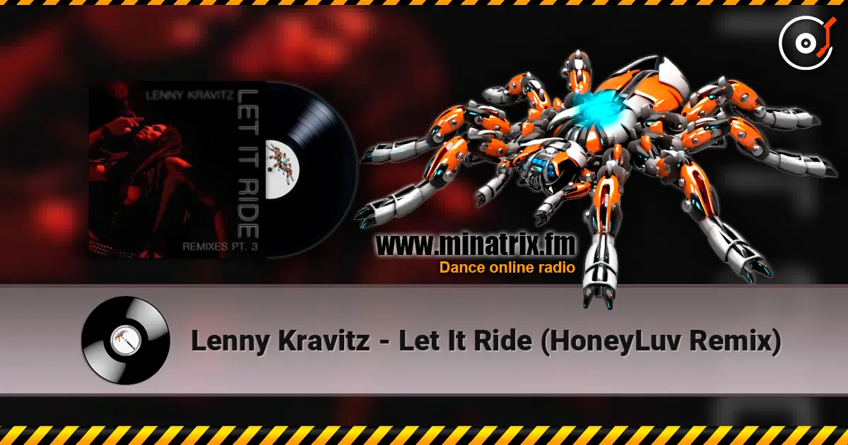 Lenny Kravitz - Let It Ride (HoneyLuv Remix) online in hoher Qualität hören | Minatrix.FM