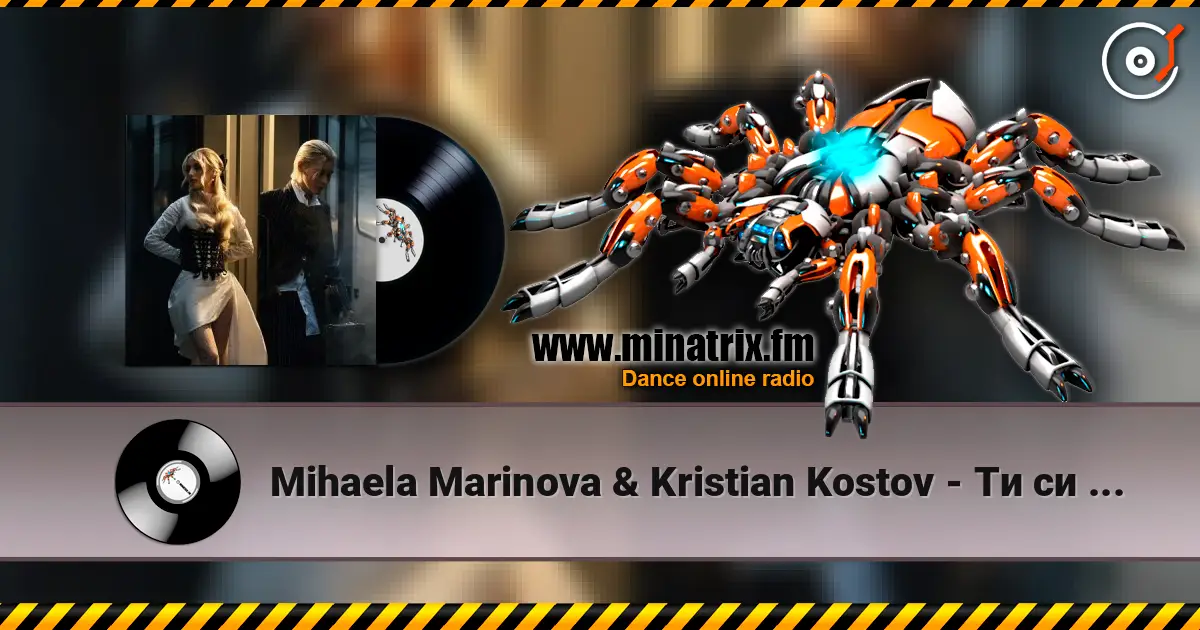Mihaela Marinova & Kristian Kostov - Ти си сърце online in hoher Qualität hören | Minatrix.FM