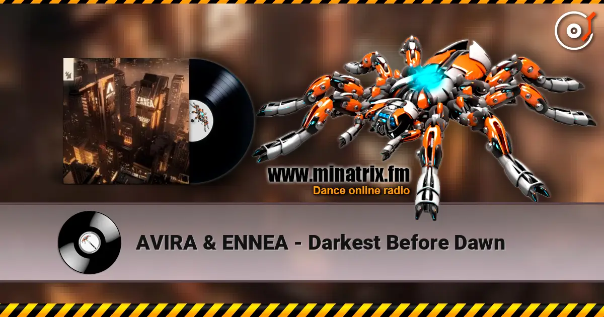 AVIRA & ENNEA - Darkest Before Dawn online in hoher Qualität hören | Minatrix.FM