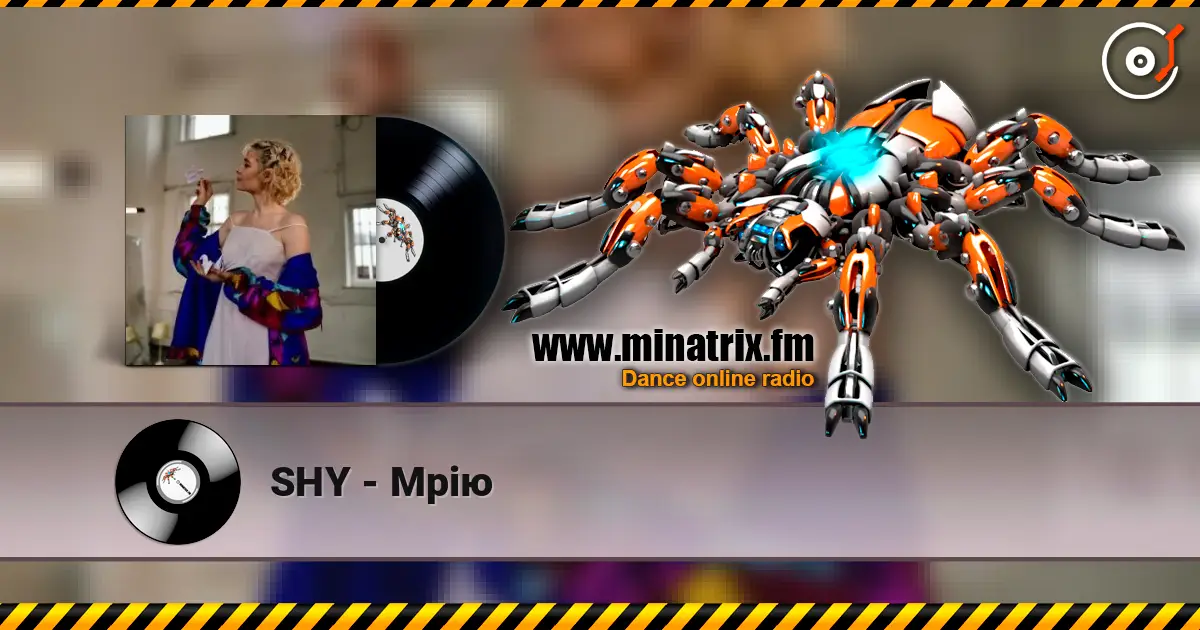 SHY - Мрію online in hoher Qualität hören | Minatrix.FM