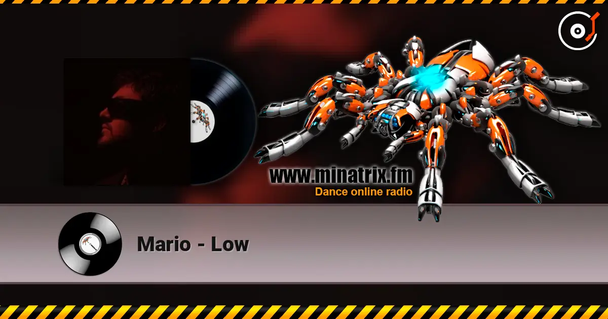 Mario - Low online in hoher Qualität hören | Minatrix.FM