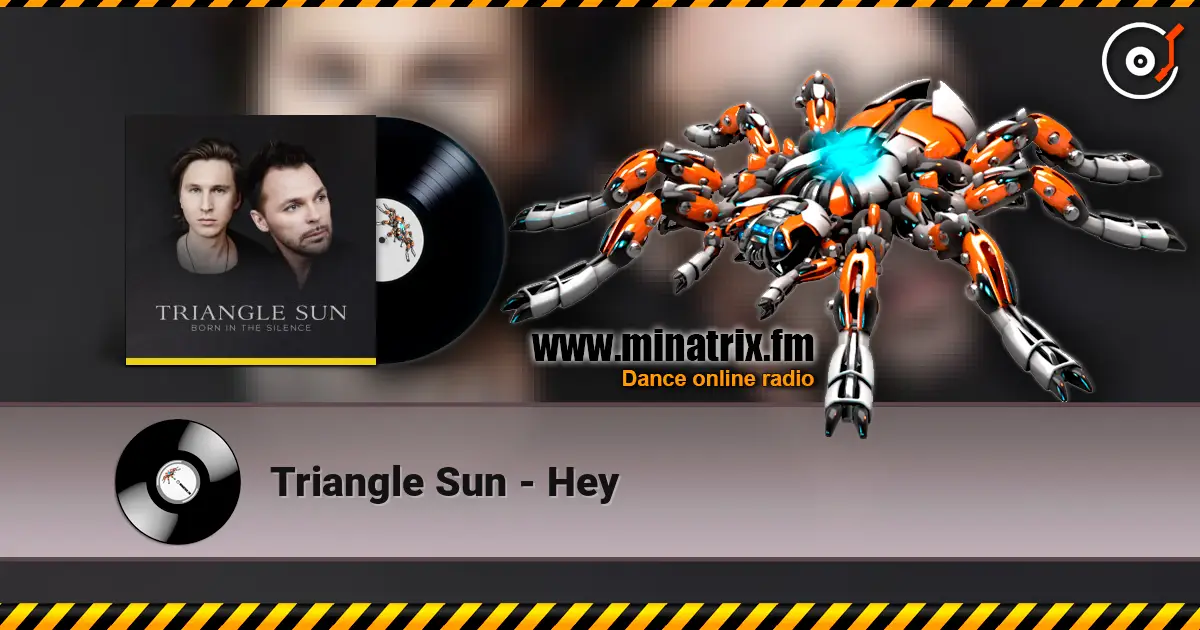 Triangle Sun - Hey online in hoher Qualität hören | Minatrix.FM
