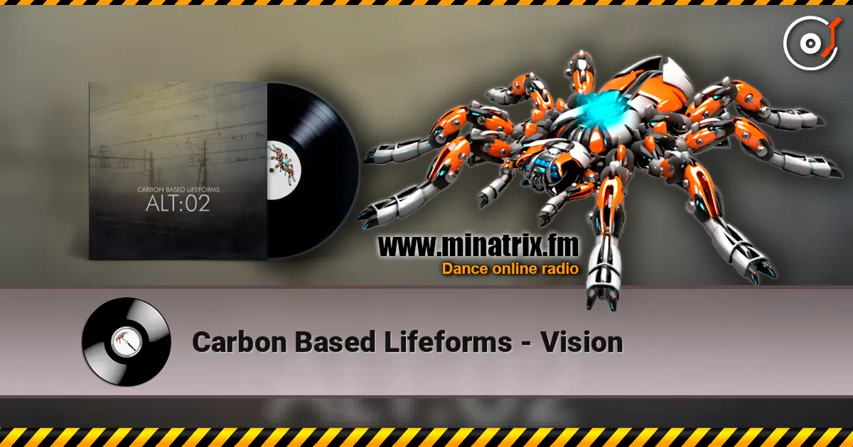 Carbon Based Lifeforms - Vision online in hoher Qualität hören | Minatrix.FM