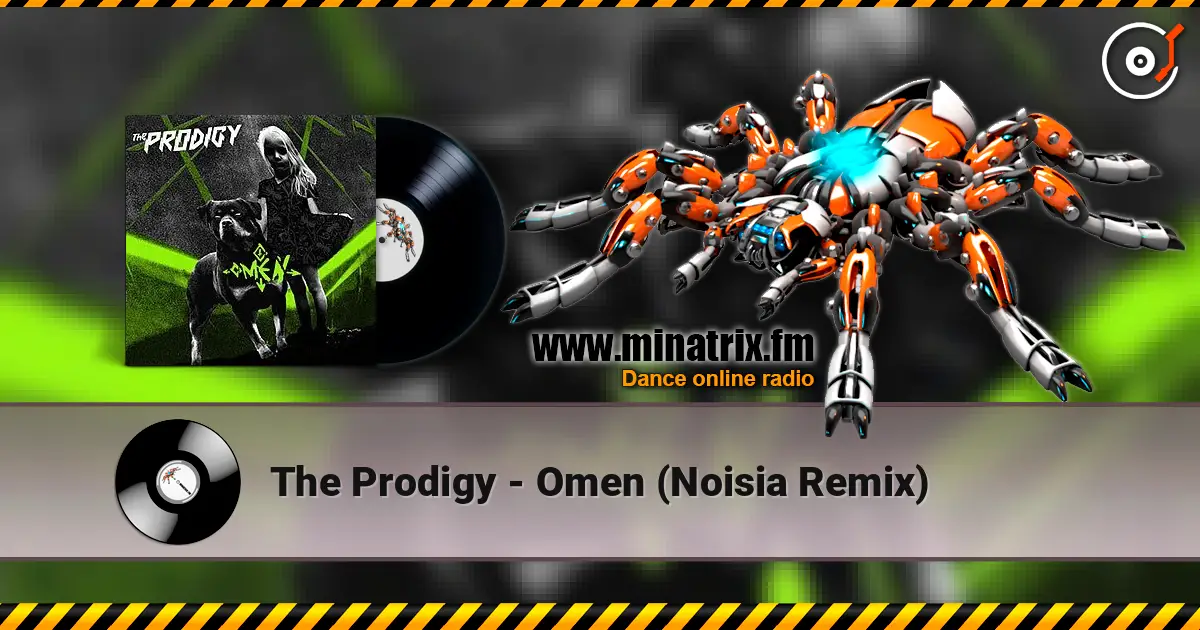 The Prodigy - Omen (Noisia Remix) online in hoher Qualität hören | Minatrix.FM