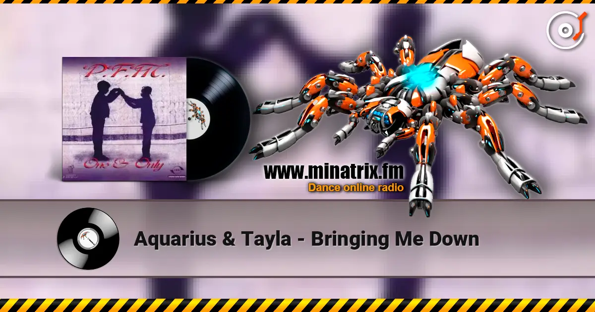 Aquarius & Tayla - Bringing Me Down online in hoher Qualität hören | Minatrix.FM