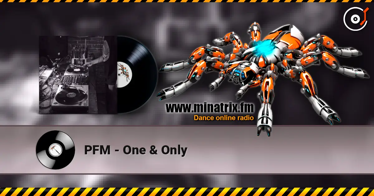 PFM - One & Only online in hoher Qualität hören | Minatrix.FM