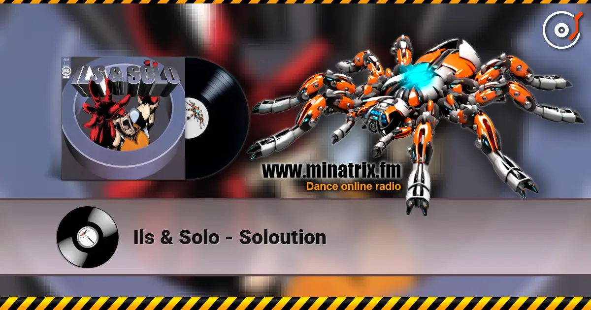 Ils & Solo - Soloution online in hoher Qualität hören | Minatrix.FM