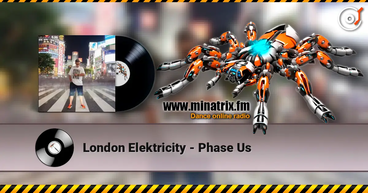 London Elektricity - Phase Us online in hoher Qualität hören | Minatrix.FM