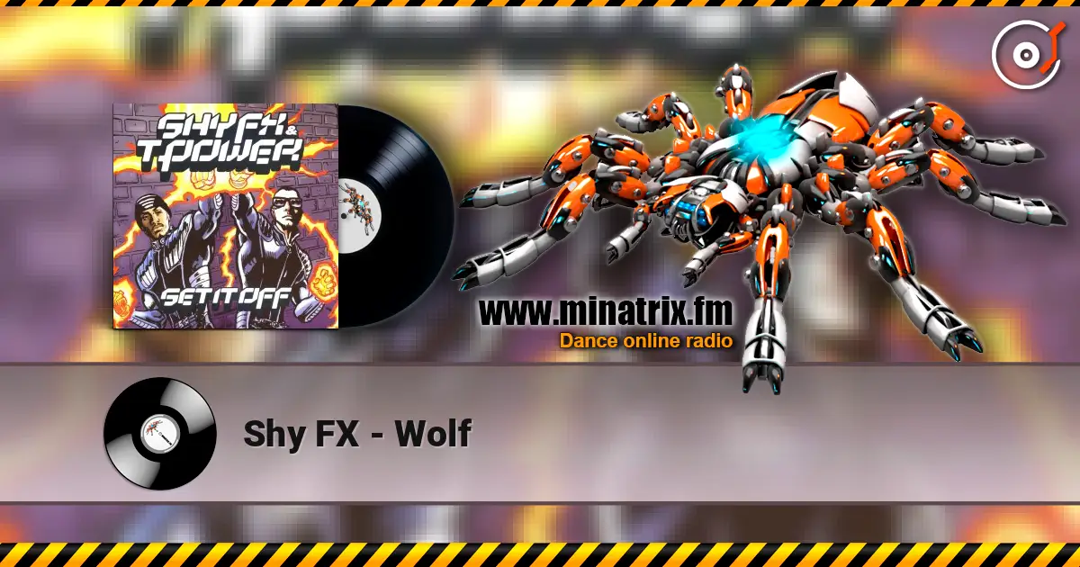 Shy FX - Wolf online in hoher Qualität hören | Minatrix.FM