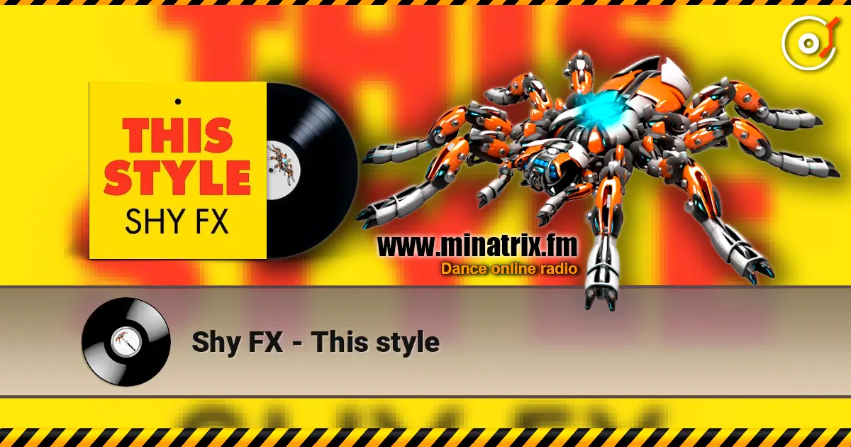 Shy FX - This style online in hoher Qualität hören | Minatrix.FM