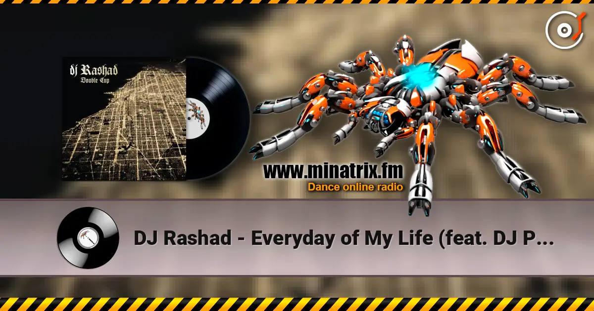DJ Rashad - Everyday of My Life (feat. DJ Phil) online in hoher Qualität hören | Minatrix.FM