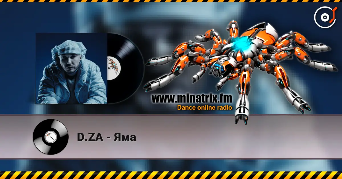 D.ZA - Яма online in hoher Qualität hören | Minatrix.FM