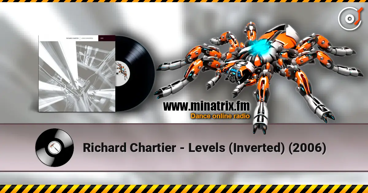 Richard Chartier - Levels (Inverted) (2006) online in hoher Qualität hören | Minatrix.FM