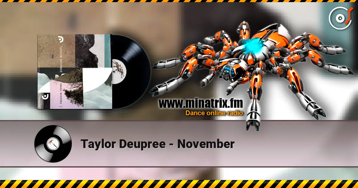 Taylor Deupree - November online in hoher Qualität hören | Minatrix.FM