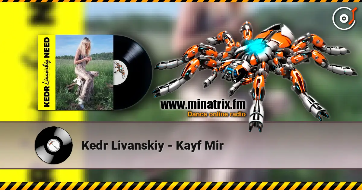 Kedr Livanskiy - Kayf Mir online in hoher Qualität hören | Minatrix.FM