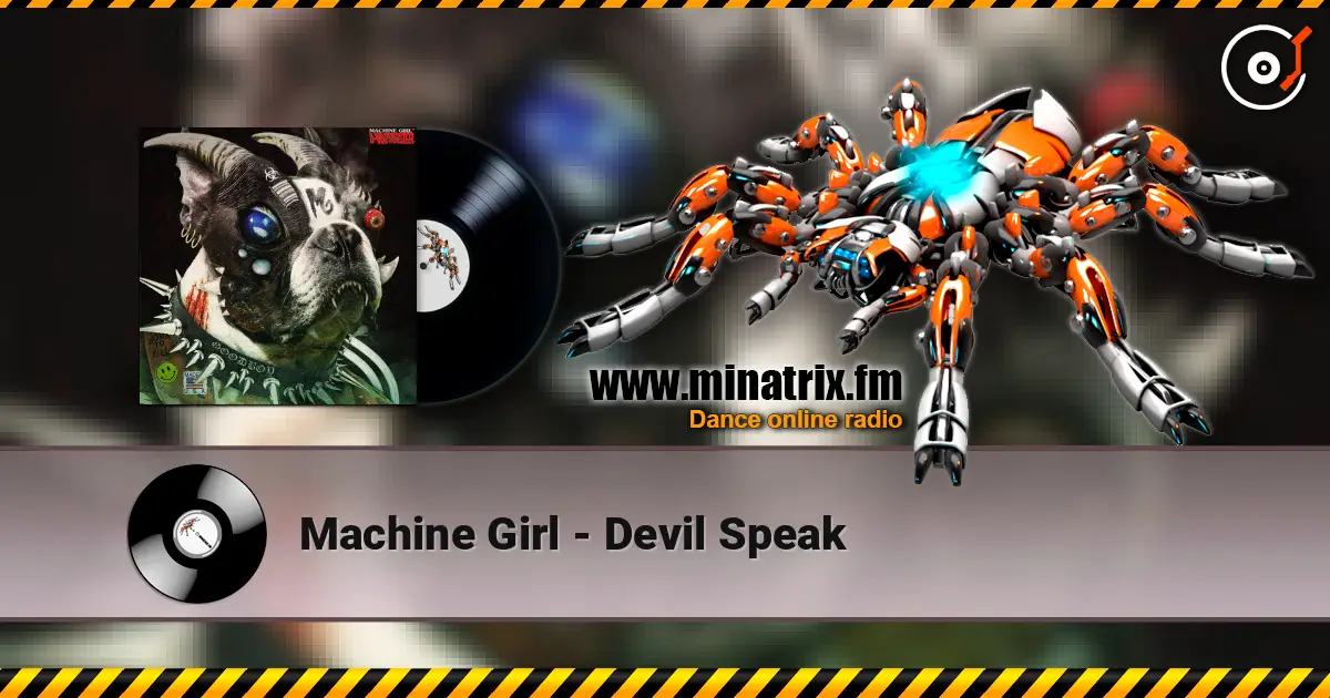 Machine Girl - Devil Speak online in hoher Qualität hören | Minatrix.FM