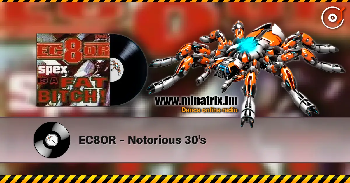EC8OR - Notorious 30's online in hoher Qualität hören | Minatrix.FM