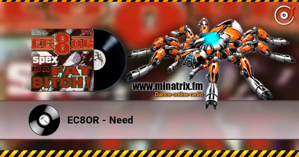 EC8OR - Need online in hoher Qualität hören | Minatrix.FM