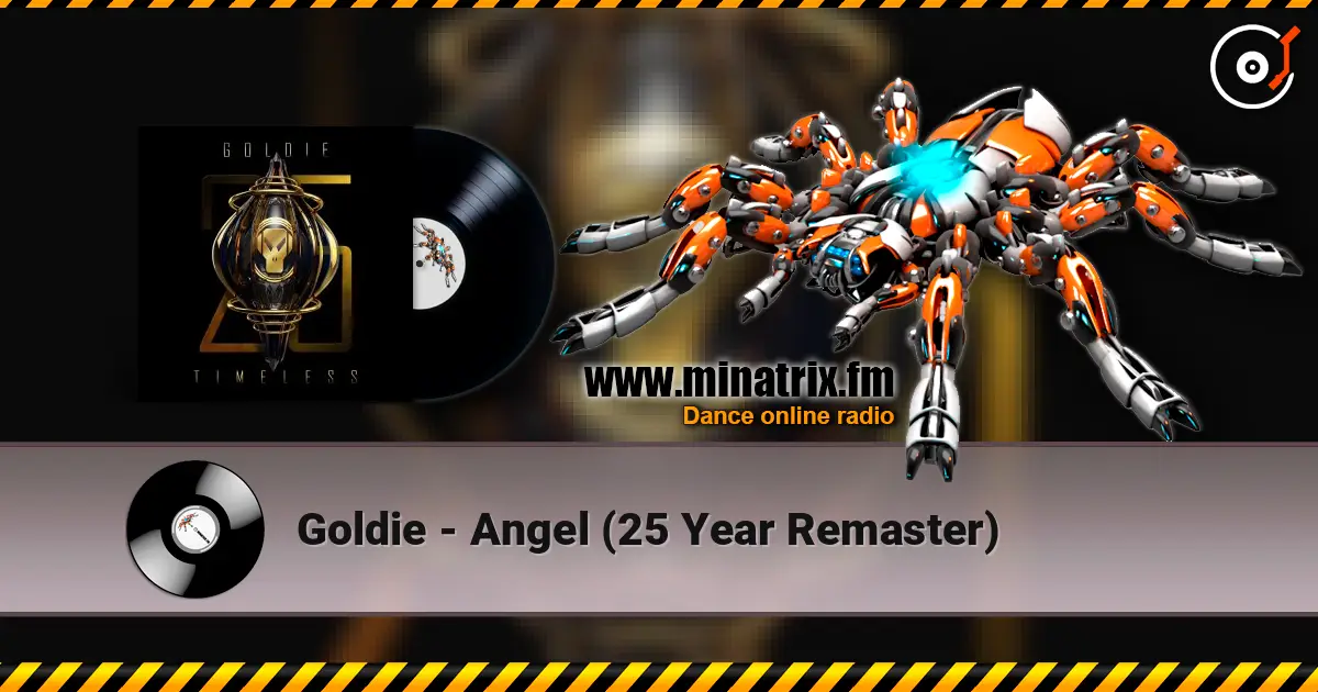Goldie - Angel (25 Year Remaster) online in hoher Qualität hören | Minatrix.FM