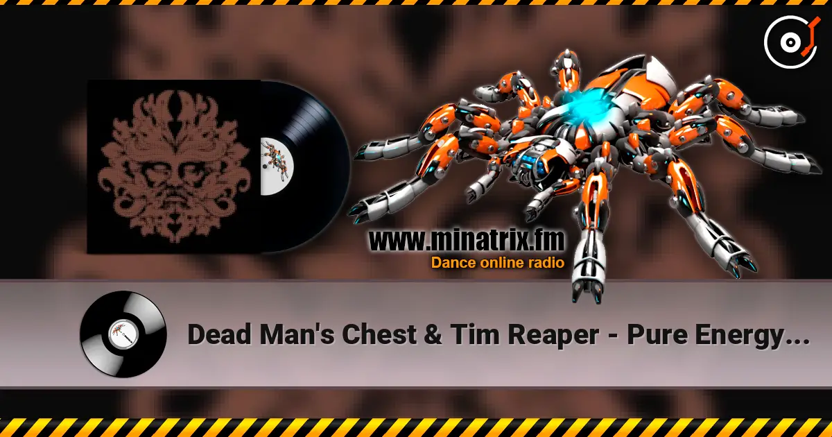 Dead Man's Chest & Tim Reaper - Pure Energy (Ruffian Squad Mix) online in hoher Qualität hören | Minatrix.FM