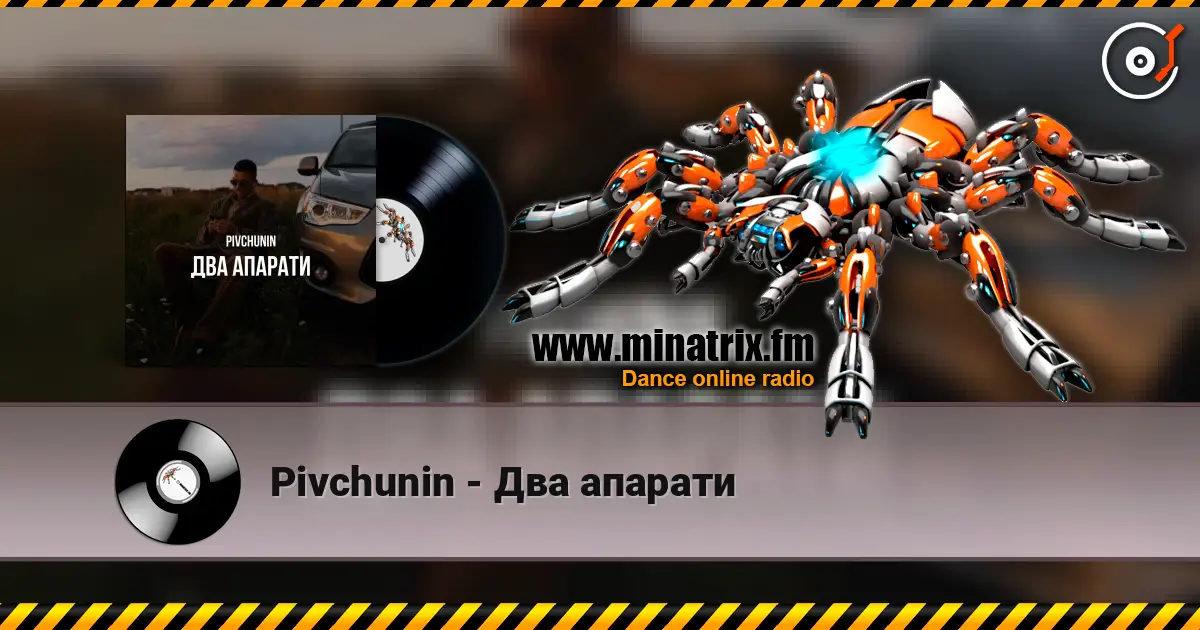 Pivchunin - Два апарати online in hoher Qualität hören | Minatrix.FM