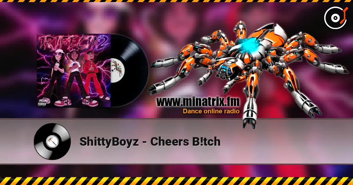 ShittyBoyz - Cheers B!tch online in hoher Qualität hören | Minatrix.FM