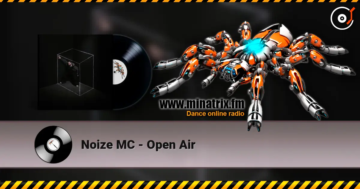 Noize MC - Open Air online in hoher Qualität hören | Minatrix.FM
