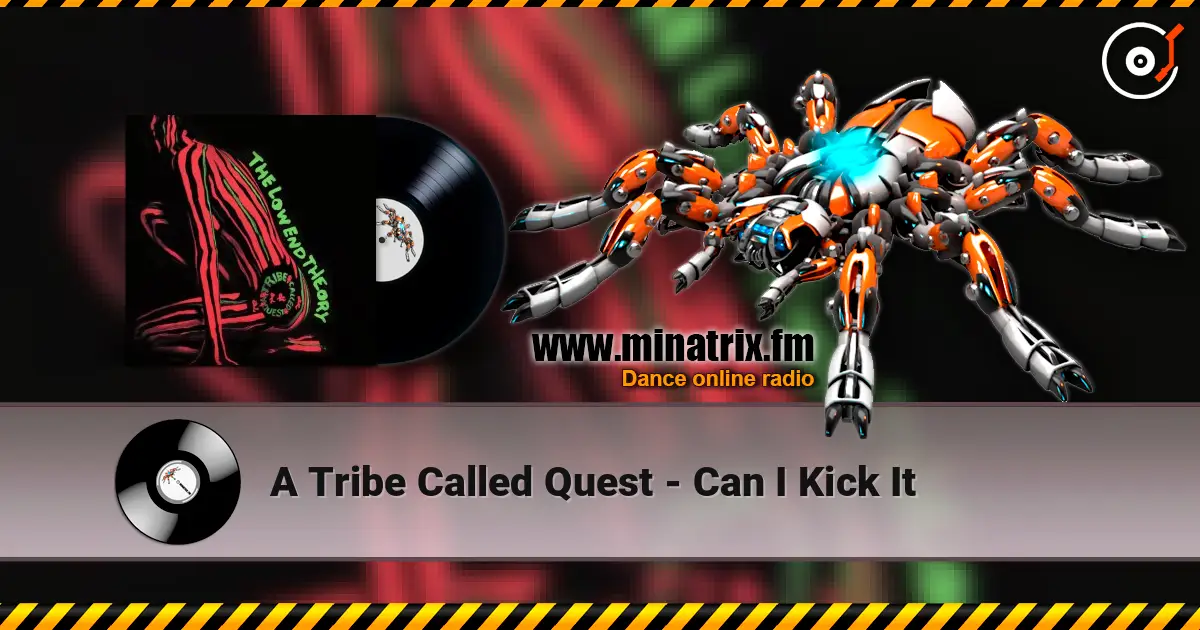 A Tribe Called Quest - Can I Kick It online in hoher Qualität hören | Minatrix.FM