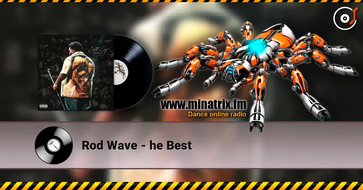 Rod Wave - he Best online in hoher Qualität hören | Minatrix.FM
