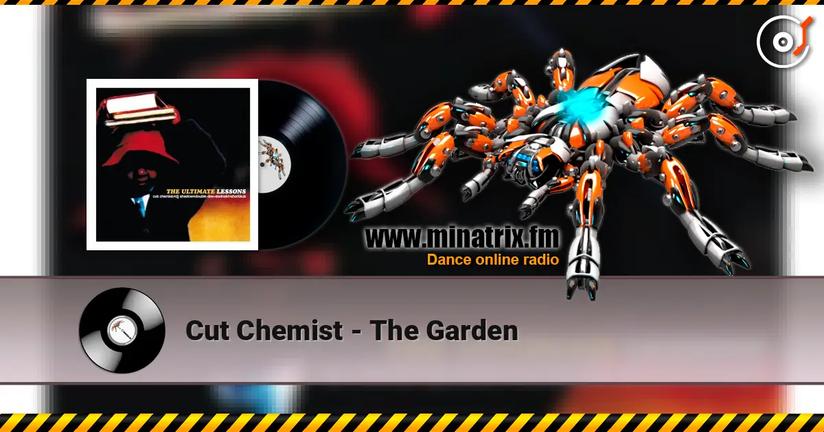 Cut Chemist - The Garden online in hoher Qualität hören | Minatrix.FM