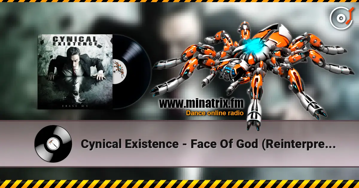 Cynical Existence - Face Of God (Reinterpreted By Freaky Mind) online in hoher Qualität hören | Minatrix.FM